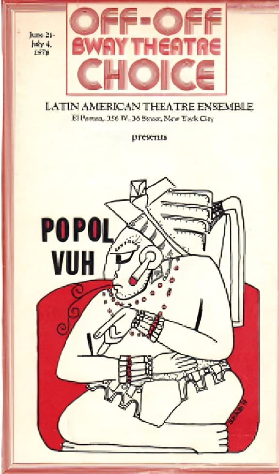 Popol Vuh, Latin American Theatre Ensemble. 1979